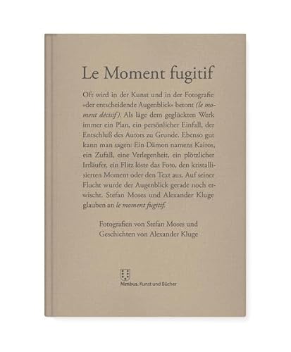 Le Moment fugitif Le Moment fugitif