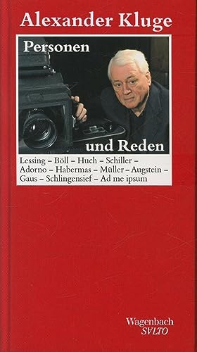 Personen und Reden: Lessing-Böll-Huch-Schiller-Adorno-Habermas-Müller-Augstein -Gaus-Schlingensief-Ad me ipsum (Salto)