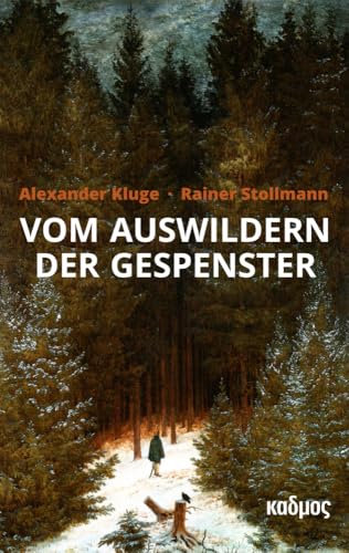 Vom Auswildern der Gespenster von Kulturverlag Kadmos