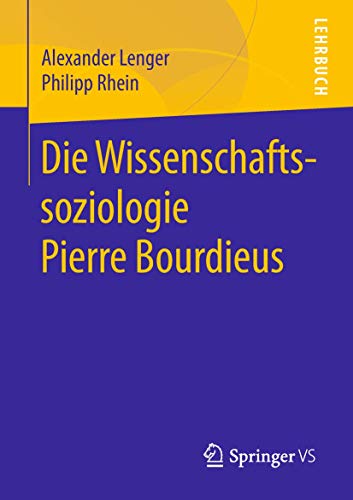 Die Wissenschaftssoziologie Pierre Bourdieus von Springer VS