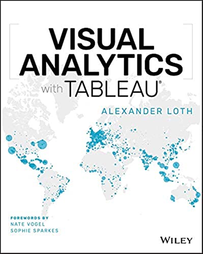 Visual Analytics with Tableau Visual Analytics with Tableau von Wiley