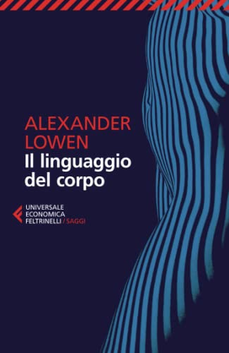Il linguaggio del corpo (Universale economica. Saggi, Band 8242)