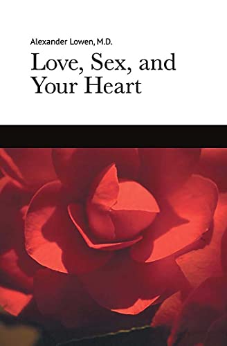 Love, Sex, and Your Heart Love, Sex, and Your Heart