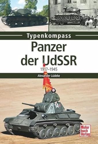 Panzer der UdSSR: 1917-1945 (Typenkompass)