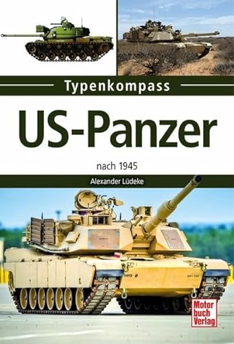 US-Panzer: nach 1945 (Typenkompass)
