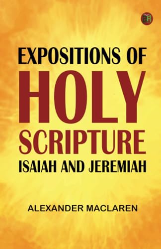 Expositions of Holy Scripture: Isaiah and Jeremiah von Zinc Read