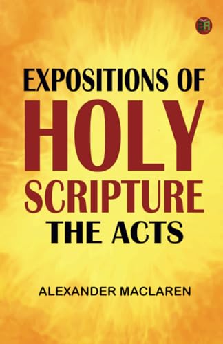 Expositions of Holy Scripture: the Acts von Zinc Read