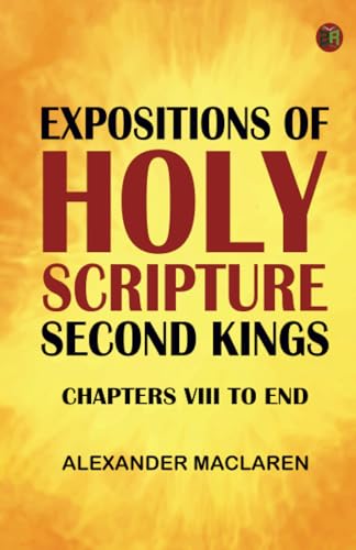 Expositions of Holy ScriptureSecond Kings Chapters VIII to End von Zinc Read