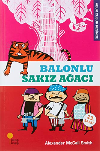 Balonlu Sakız Ağacı: Abur Cubur Peşinde von Günışığı Kitaplığı