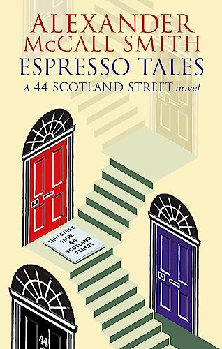 Espresso Tales: The Latest from 44 Scotland Street