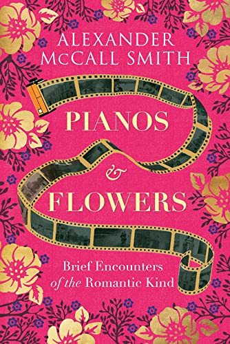Pianos and Flowers: Brief Encounters of the Romantic Kind Pianos and Flowers: Brief Encounters of the Romantic Kind von Polygon