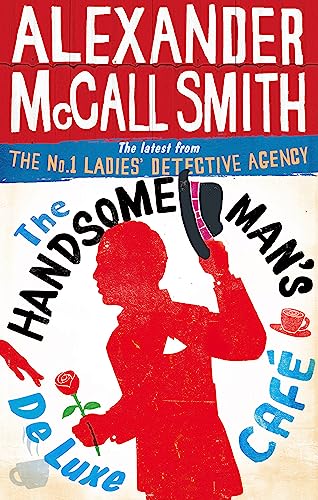 The Handsome Man's De Luxe Café: No. 1 Ladies' Detective Agency 15