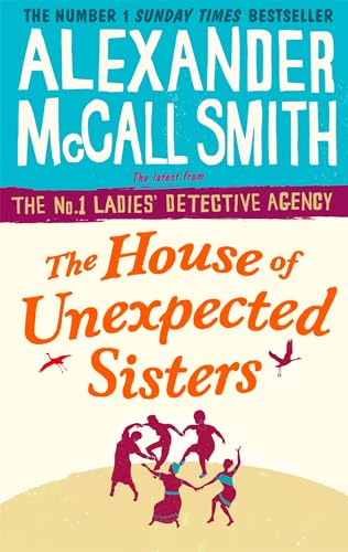 The House of Unexpected Sisters (No. 1 Ladies' Detective Agency) von Little, Brown Book Group