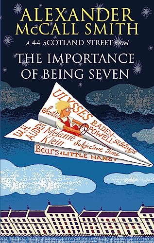 The Importance Of Being Seven (44 Scotland Street)