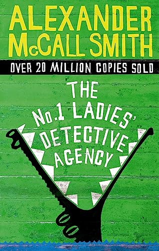 The No. 1 Ladies' Detective Agency: The multi-million copy bestselling series The No. 1 Ladies' Detective Agency: The multi-million copy bestselling series
