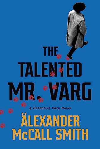 The Talented Mr Varg: A Detective Varg novel