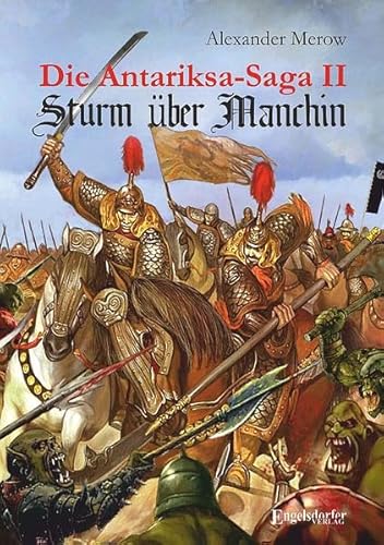 Die Antariksa-Saga II - Sturm über Manchin: Roman von Engelsdorfer Verlag