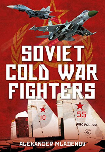 Soviet Cold War Fighters von Fonthill Media