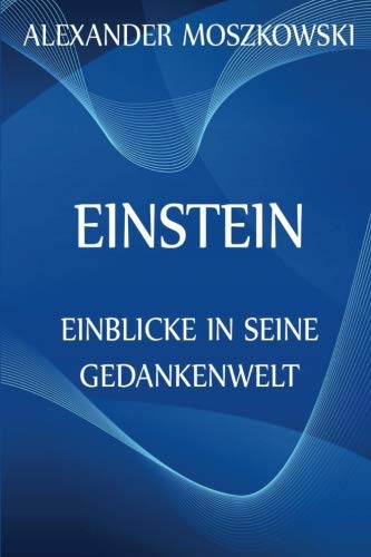 Einstein - Einblicke in seine Gedankenwelt von Jazzybee Verlag