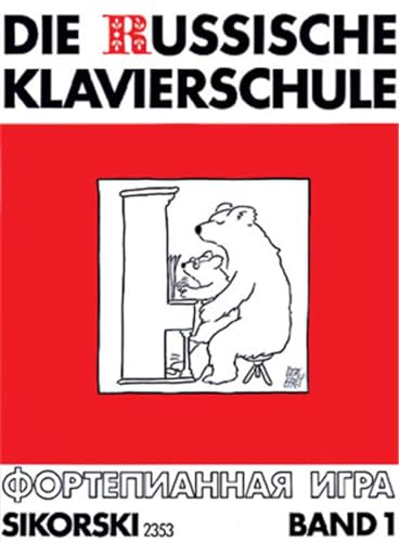 Die Russische Klavierschule, Bd.1: Band 1. Band 1. Klavier.