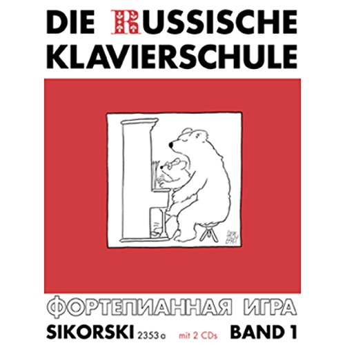 Die Russische Klavierschule: Band 1. Mit Doppel-CD (Einspielungen). Band 1. Klavier.