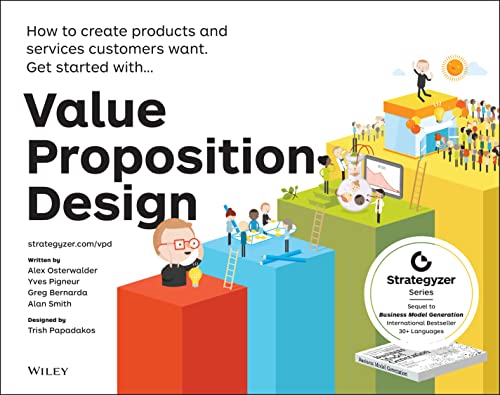 Value Proposition Design: How to Create Products and Services Customers Want (Strategyzer) von Wiley