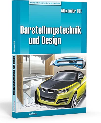 Darstellungstechnik und Design Darstellungstechnik und Design von Stiebner