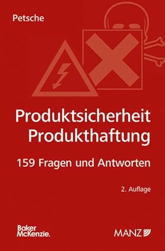 Produktsicherheit - Produkthaftung 159 Fragen und Antworten: 159 Fragen und Antworten (Manz Sachbuch) von Manz'Sche Verlags- U. Universitätsbuchhandlung