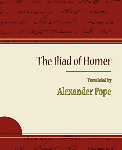 The Iliad of Homer - Alexander Pope von Parlux