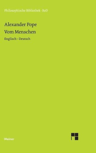 Vom Menschen: Essay on Man. Zweisprachige Ausgabe: Essay on Man (Englisch - Deutsch) (Philosophische Bibliothek)