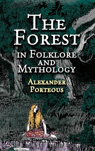 The Forest in Folklore and Mythology von Dover Publications
