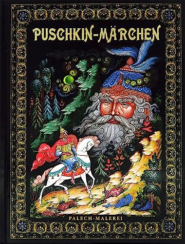 Puschkin - Märchen. Palech - Malerei: Werke aus den Sammlungen der Künstler von Palech, dem staatlichen russischen Museum (St.Petersburg) von KNIZHNIK