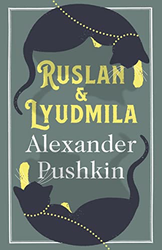 Ruslan and Lyudmila: Alexander Pushkin von Alma Books
