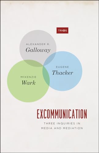 Excommunication: Three Inquiries in Media and Mediation (TRIOS) von University of Chicago Press
