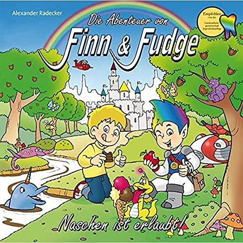 Die Abenteuer von Finn & Fudge Band 2: Naschen ist erlaubt