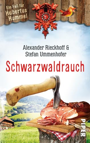 Schwarzwaldrauch (Hubertus-Hummel-Reihe 11): Ein Fall für Hubertus Hummel von Piper Verlag GmbH