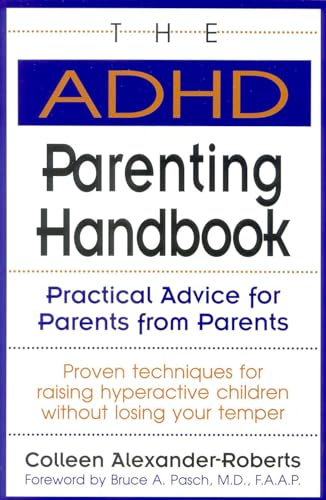 The ADHD Parenting Handbook: Practical Advice for Parents from Parents von Taylor Trade Publishing