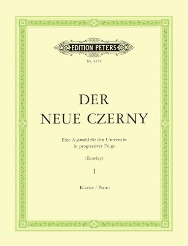 Der neue Czerny 1: Eine Auswahl für den Unterricht in progressiver Folge (Klavier) von EDITION PETERS