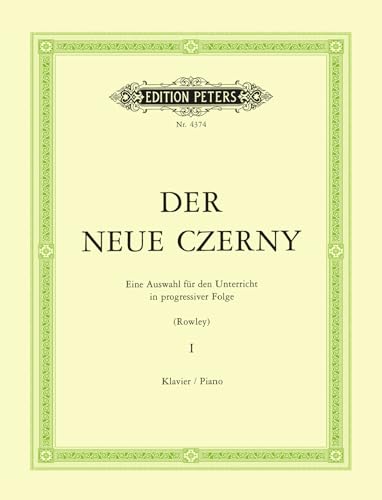 Der neue Czerny 1: Eine Auswahl für den Unterricht in progressiver Folge (Klavier) von Peters, C. F. Musikverlag