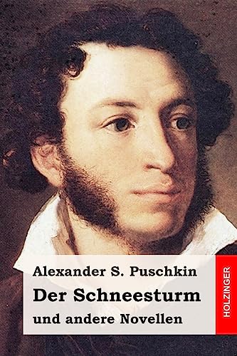 Der Schneesturm: und andere Novellen von CREATESPACE