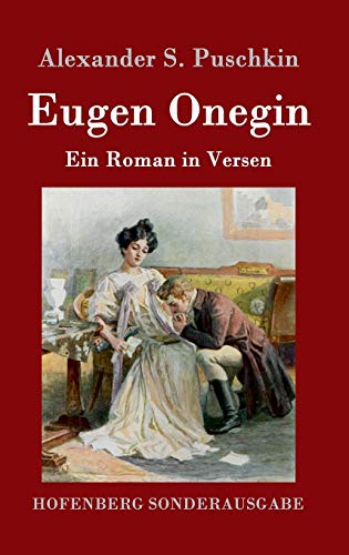 Eugen Onegin: Ein Roman in Versen von Hofenberg