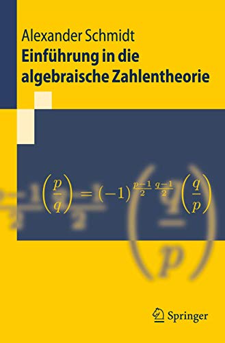 Einführung in die algebraische Zahlentheorie (Springer-Lehrbuch) (German Edition) von Springer