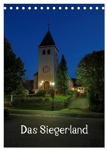 Das Siegerland (Tischkalender 2024 DIN A5 hoch), CALVENDO Monatskalender: Eine fotografische Reise durch das Siegerland mit 12 Bildern aus allen vier Jahreszeiten