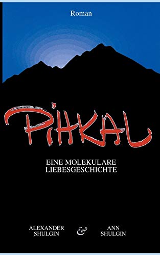 PiHKAL: Eine molekulare Liebesgeschichte von TWENTYSIX