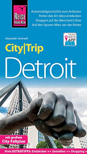Reise Know-How CityTrip Detroit: Reiseführer mit Stadtplan und kostenloser Web-App von Reise Know-How Rump GmbH