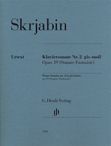 Klaviersonate Nr. 2 gis-moll op. 19 (Sonate-Fantaisie): Besetzung: Klavier zu zwei Händen (G. Henle Urtext-Ausgabe) von Henle, G. Verlag