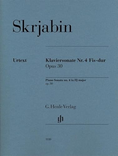 Klaviersonate Nr. 4 Fis-dur op. 30: Besetzung: Klavier zu zwei Händen (G. Henle Urtext-Ausgabe) Klaviersonate Nr. 4 Fis-dur op. 30: Besetzung: Klavier zu zwei Händen (G. Henle Urtext-Ausgabe)