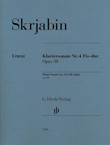 Klaviersonate Nr. 4 Fis-dur op. 30: Besetzung: Klavier zu zwei Händen (G. Henle Urtext-Ausgabe)