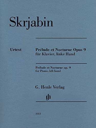 Prélude et Nocturne opus 9 für Klavier, linke Hand: Besetzung: Klavier zu zwei Händen (G. Henle Urtext-Ausgabe)