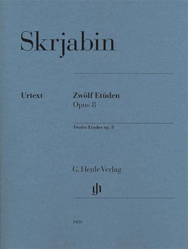 Zwölf Etüden op. 8: Besetzung: Klavier zu zwei Händen (G. Henle Urtext-Ausgabe)